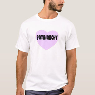 Patriarchy T-Shirt