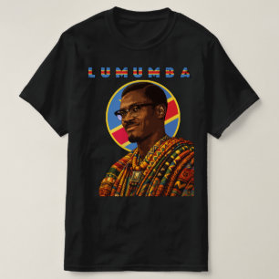 Patrice Lumumba Pan African art Congo leader  T-Shirt