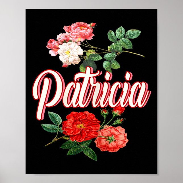 Patricia Name With Flowers  Poster (Front)