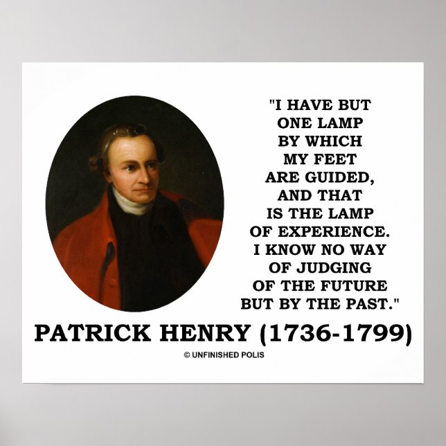 Patrick Henry Lamp Of Experience Judging Of Future Poster (Front)