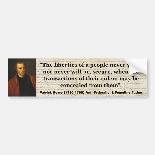 Patrick Henry LIBERTIES NOT SECURE Quote Bumper Sticker (Front)