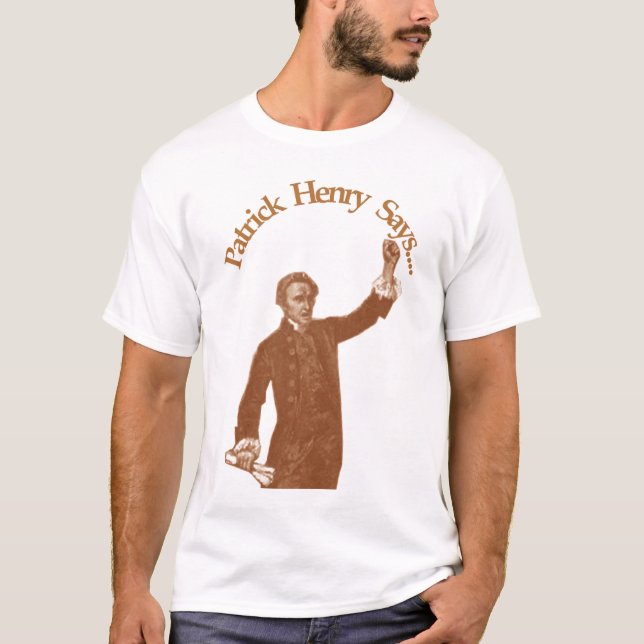 Patrick Henry T-Shirt (Front)