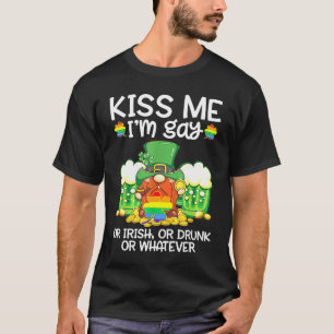 Patrick LGBT Kiss Me I'm Gay Or Irish Or Drunk Or T-Shirt
