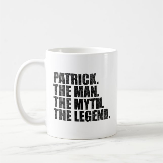 Patrick name, Patrick The Man The Myth The Legend Coffee Mug (Left)