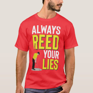 PATRICK REED ALWAYS REED YOUR LIES GREEN GOLFER T-Shirt