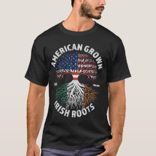 Patricks Day American Grown Irish Roots Ireland Fl T-Shirt
