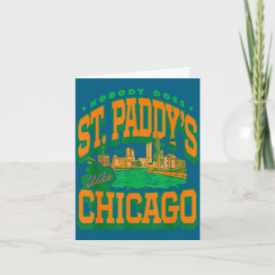 Patrick's day nobody does st paddy's like chicago  card