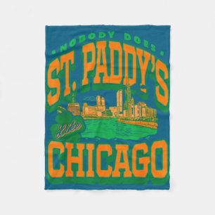 Patrick's day nobody does st paddy's like chicago fleece blanket