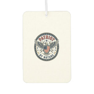 Patriot By Nature Patriotic Bold Patriotic Attitud Car Air Freshener