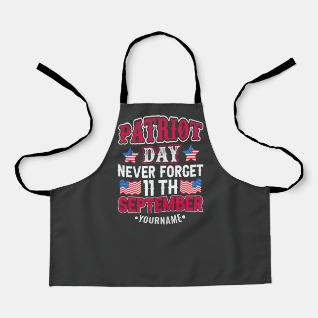 Patriot Day Never Forget 9 11 Apron (Front)