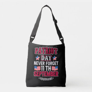 Patriot Day Never Forget 9 11 Crossbody Bag