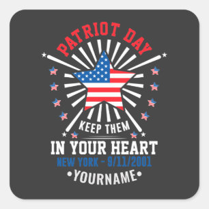 Patriot Day Never Forget September 11 2001 Square Sticker