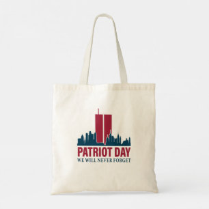 Patriot Day; We Will Never Forget Tote Bag
