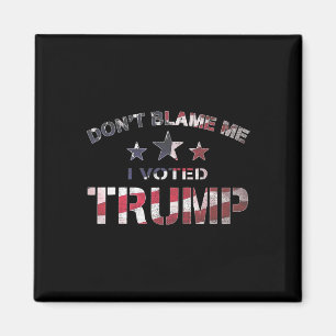 Patriot Don't Blame Me I Voted For Trump Vintage U Magnet
