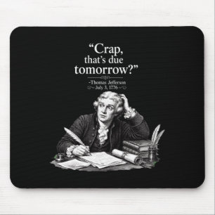 Patriot Funny History Humour Mouse Pad