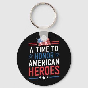 Patriot Veterans Memorial A Time to Honour America Key Ring