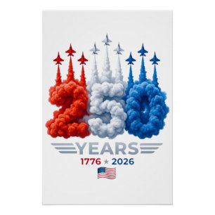 Patriotic 250 Year Birthday Poster