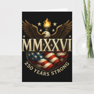 Patriotic 250 Years Strong 1776 Mmxxvi 250th Birth Card