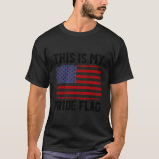 Patriotic 4Th Of July American Flag This Is My Pri T-Shirt
