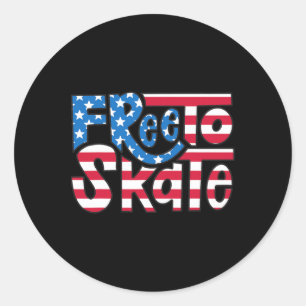 Patriotic 4th Of July Skater American Flag Free To Classic Round Sticker