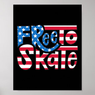 Patriotic 4th Of July Skater American Flag Free To Poster