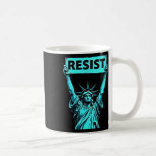 Patriotic 4th Of July Statue Of Liberty Resist Tru Coffee Mug