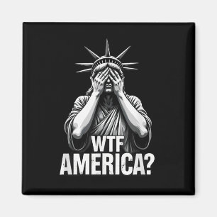 Patriotic 4th Of July Statue Of Liberty Wtf Americ Magnet