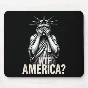 Patriotic 4th Of July Statue Of Liberty Wtf Americ Mouse Pad