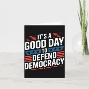 Patriotic a Good Day to Defend Democracy Design Card