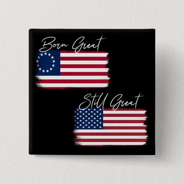 Patriotic America Born Still Great Rustic Flag 15 Cm Square Badge (Front)