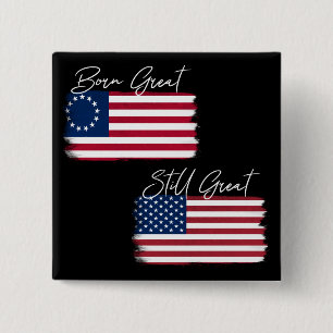 Patriotic America Born Still Great Rustic Flag 15 Cm Square Badge