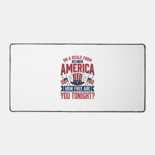 Patriotic America How Free Are You Tonight Shirt D Desk Mat