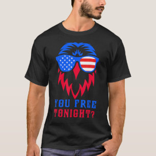 Patriotic American Bald Eagle 4th Of July Your Fre T-Shirt