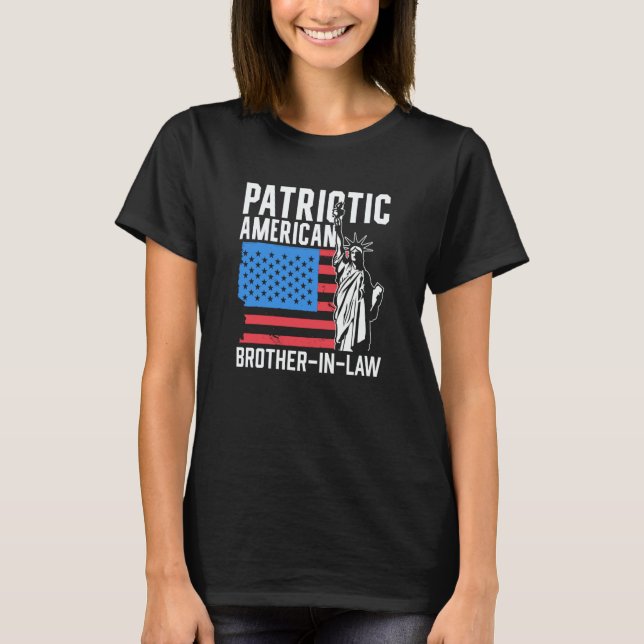 Patriotic American Brother In Law Patriot America  T-Shirt (Front)
