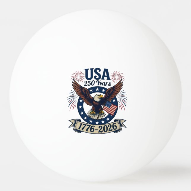 Patriotic American Eagle 250 Years 1776-2026 Ping Pong Ball (Front)
