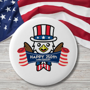 Patriotic American Eagle Happy 250th Anniversary 6 Cm Round Badge
