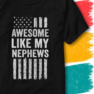 Patriotic American Flag Awesome Like My Nephews T-Shirt