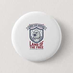 Patriotic American Shield Eagle Vintage Shirt Desi 6 Cm Round Badge
