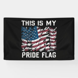 Patriotic American This Is My Pride Flag USA Banner