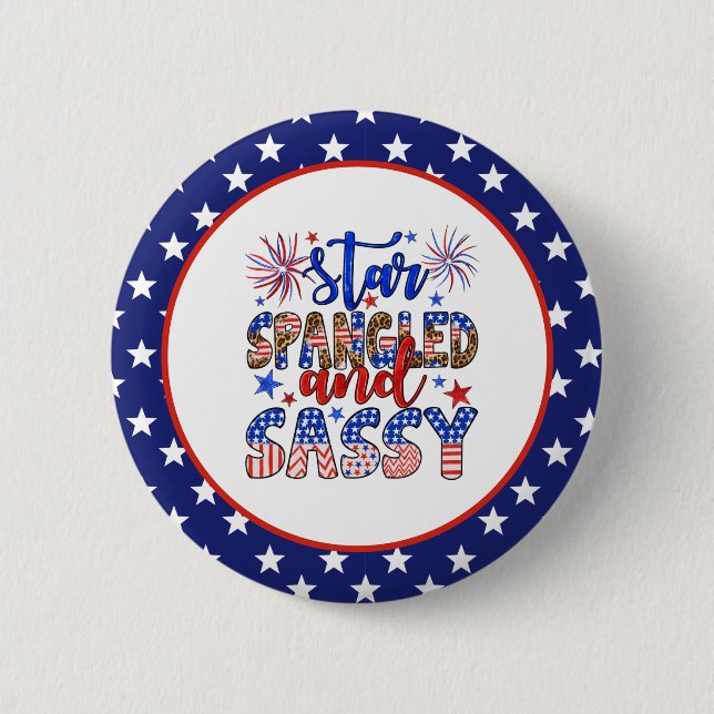 Patriotic And Sassy 6 Cm Round Badge (Front)