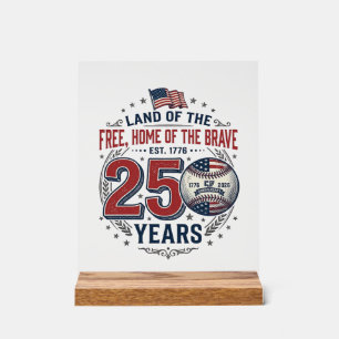 Patriotic Baseball 250 Years Vintage Shirt Design_ Acrylic Sign
