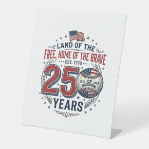 Patriotic Baseball 250 Years Vintage Shirt Design_ Pedestal Sign
