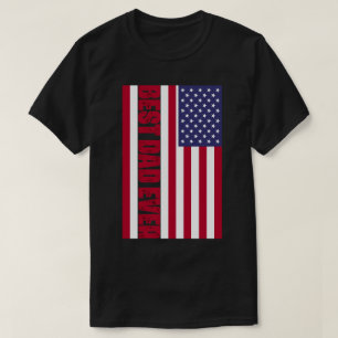Patriotic Best Dad Ever American Flag T-Shirt