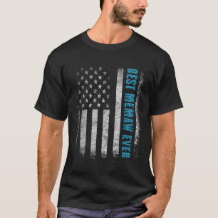 Patriotic Best Memaw Ever With Us American Flag 4T T-Shirt