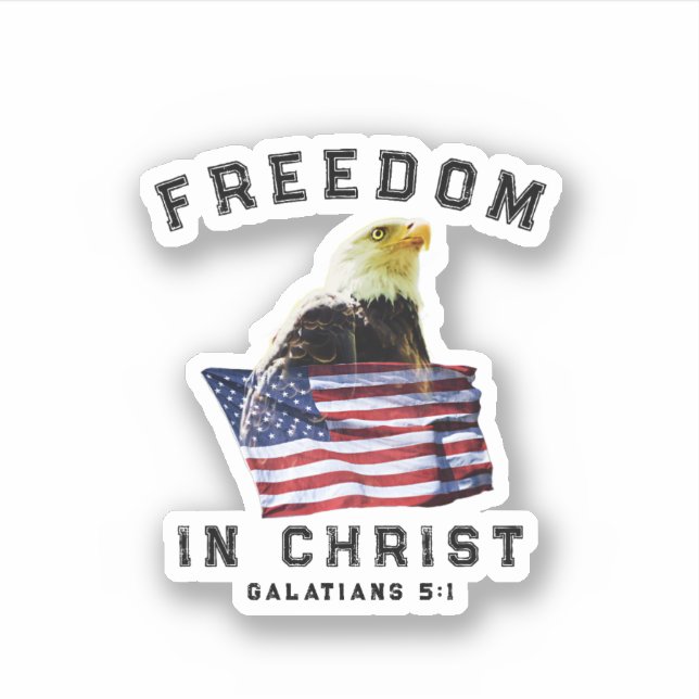 Patriotic Bible Verse Freedom in Christ Vinyl (Front)