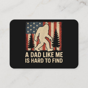 Patriotic Bigfoot A Dad Like Me Is Hard To Find Fu Business Card