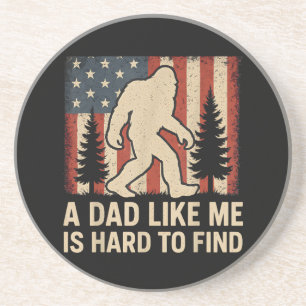 Patriotic Bigfoot A Dad Like Me Is Hard To Find Fu Coaster