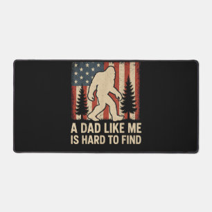 Patriotic Bigfoot A Dad Like Me Is Hard To Find Fu Desk Mat