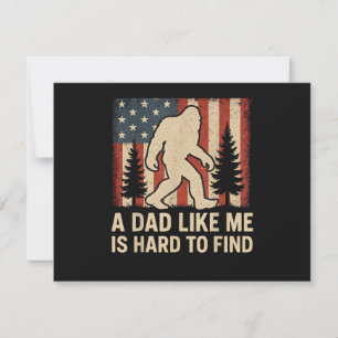 Patriotic Bigfoot A Dad Like Me Is Hard To Find Fu Invitation