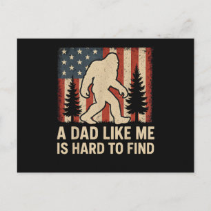 Patriotic Bigfoot A Dad Like Me Is Hard To Find Fu Postcard